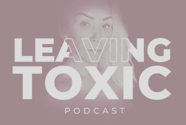Leaving Toxic